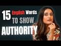Think about it: sounding authoritative isn’t just about impressing people. It’s 
