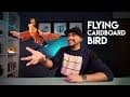 Guys here's how you can make a Cardboard Bird at HOME that can fly. Well, almost